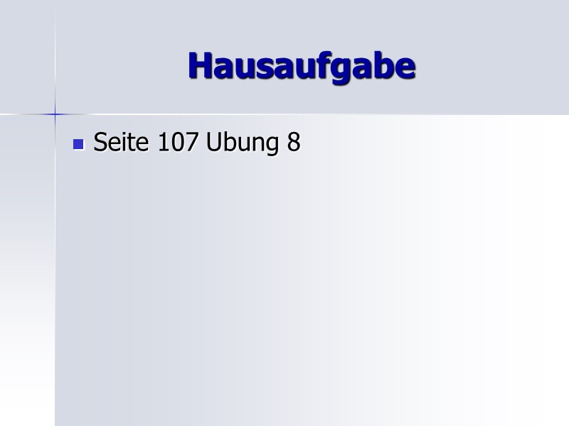 Hausaufgabe Seite 107 Ubung 8